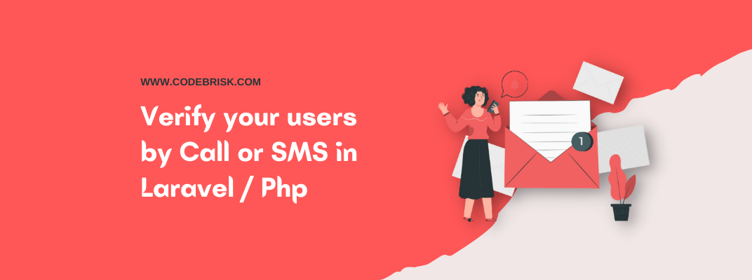 A package for verifying a user via call or SMS in Laravel 